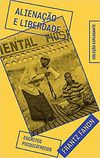 Fanon F., Noguera R., Khalfa J.  Aliena&#231;&#227;o e liberdade: escritos psiqui&#225;tricos: 3