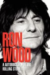 Wood R.  Ron Wood: A autobiografia de um Rolling Stone
