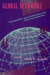 Harasim L.  Global Networks: Computers and International Communication