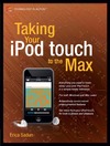 Sadun E. — Taking Your iPod touch to the Max