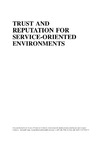 Chang E., Dillon T., Hussain F.  Trust and Reputation for Service-Oriented Environments: Technologies for Building Business Intelligence and Consumer Confidence