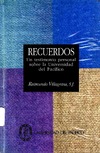 R. Villagrasa  RECUERDOS. UN TESTIMONIO PERSONAL SOBRE LA UNIVERSIDAD DEL PAC&#205;FICO