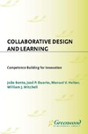 Bento J., Duarte J.  Collaborative Design and Learning: Competence Building for Innovation