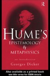 Dicker G.  Hume's Epistemology and Metaphysics: An Introduction