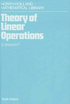 Banach S.  Theory of Linear Operations