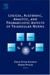 Klement E.P., Mesiar R.  Logical, algebraic, analytic, and probabilistic aspects of triangular norms