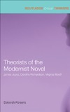 Parsons D.  Theorists of the Modern Novel - James Joyce, Dorothy Richardson, Virginia Woolf