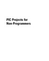 Iovine J.  PIC Projects for Non-Programmers