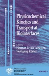 Van Leeuwen H.  Physicochemical Kinetics and Transport at Biointerfaces