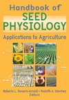 Benech-Arnold R.  Handbook of Seed Physiology: Applications to Agriculture