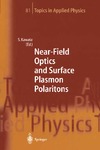 Kawata S.  Near-Field Optics and Surface Plasmon Polaritons