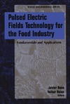 Raso J., Heinz V.  Pulsed Electric Fields Technology for the Food Industry: Fundamentals and Applications
