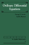 Carrier G., Pearson C.  Ordinary Differential Equations