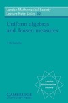 Gamelin T.W.  Uniform Algebras and Jensen Measures