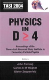 Terning J., Wagner C., Zeppenfeld D.  Physics in D >= 4: Proceedings of the Theoretical Advanced Study Institute in Elementary Particle Physics, Boulder, Co, USA, 6 June-2 July 2004