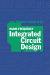 Rogers J., Plett C.  Radio frequency integrated circuit design