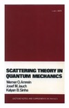 Amrein W.  Scattering Theory in Quantum Mechanics