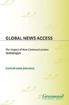 Johnston C.B.  Global News Access: The Impact of New Communications Technologies