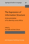 Fiedler I., Schwarz A.  The Expression of Information Structure: A documentation of its diversity across africa