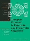 Konings W.N., Kaback H.R., Lolkema J.S.  Transport Processes in Eukaryotic and Prokaryotic Organisms