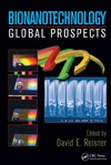 Reisner D.E.  Bionanotechnology: Global Prospects