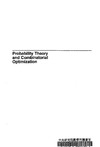 Steele J.  Probability Theory and Combinatorial Optimization