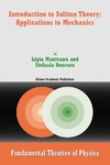 Stefania Donescu, Ligia Munteanu  Introduction to Soliton Theory: Applications to Mechanics