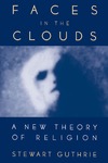 Guthrie S.E.  Faces in the Clouds - A New Theory of Religion