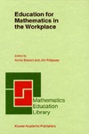 Bessot A., Ridgway J.  Education for Mathematics in the Workplace