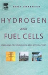 Sorensen B.  Hydrogen and Fuel Cells: Emerging Technologies and Applications (Sustainable World)