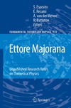 Esposito S., Recami E.  Ettore Majorana: Unpublished Research Notes on Theoretical Physics