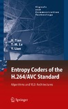 Tian X., Le T., Lian Y.  Entropy Coders of the H.264 AVC Standard: Algorithms and VLSI Architectures