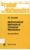 Arnold V., Weinstein A., Vogtmann K.  Mathematical Methods of Classical Mechanics