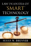 Brenner S.  Law in an Era of Smart Technology