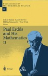 Halasz G., Lovasz L., Simonovits M.  Paul Erdos and His Mathematics II (Bolyai Society Mathematical Studies, 11)