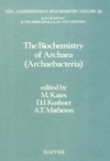 Kates M., Kushner D.J.  The Biochemistry of Archaea