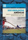 J.S. Gitlitz — DOS IDEOLOGÍAS JURÍDICAS FRENTE A LOS DILEMAS DE LA JUSTICIA INTERCULTURAL EN EL PERÚ