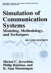 Jeruchim M.C., Balaban P., Shanmugan K.S.  Simulation Of Communication Systems Modeling, Methodology And Techniques