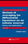 Burd V.  Method of Averaging for Differential Equations on an Infinite Interval: Theory and Applications