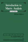 Bellman R.  Introduction to Matrix Analysis (Classics in Applied Mathematics)