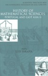 Saraiva L.  History Of Mathematical Sciences: Portugal And East Asia II