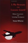 Ruttan V.W.  Is War Necessary for Economic Growth? Military Procurement and Technology Development