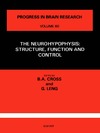 Cross B., Leng G. — Progress in Brain Research Volume 60 The Neurohypophysis: Structure, Function, and Control