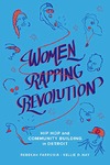 Farrugia R., Hay K.D.  Women rapping revolution