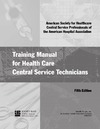 Training Manual for Health Care Central Service Technicians