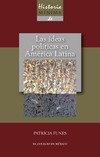 P. FUNES  LAS IDEAS POL&#205;TICAS EN AM&#201;RICA LATINA