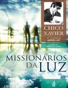 Xavier F. C.  Mission&#225;rios da Luz