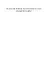 Jun Wang, Xin Li, Allison C.  Nuclear Power Plant Design and Analysis Codes. Development, Validation, and Application