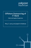 Lacity M.C., Rottman J.  Offshore Outsourcing of IT Work: Client and Supplier Perspectives