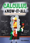 Gibilisco S.  Calculus know-it-all: beginner to advanced, and everything in between